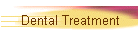 Dental Treatment
